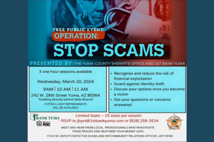 YCSO and First Bank Yuma to host ‘Operation: Stop Scams’